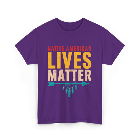 Native American Lives Matter Activism T-Shirt - Purple