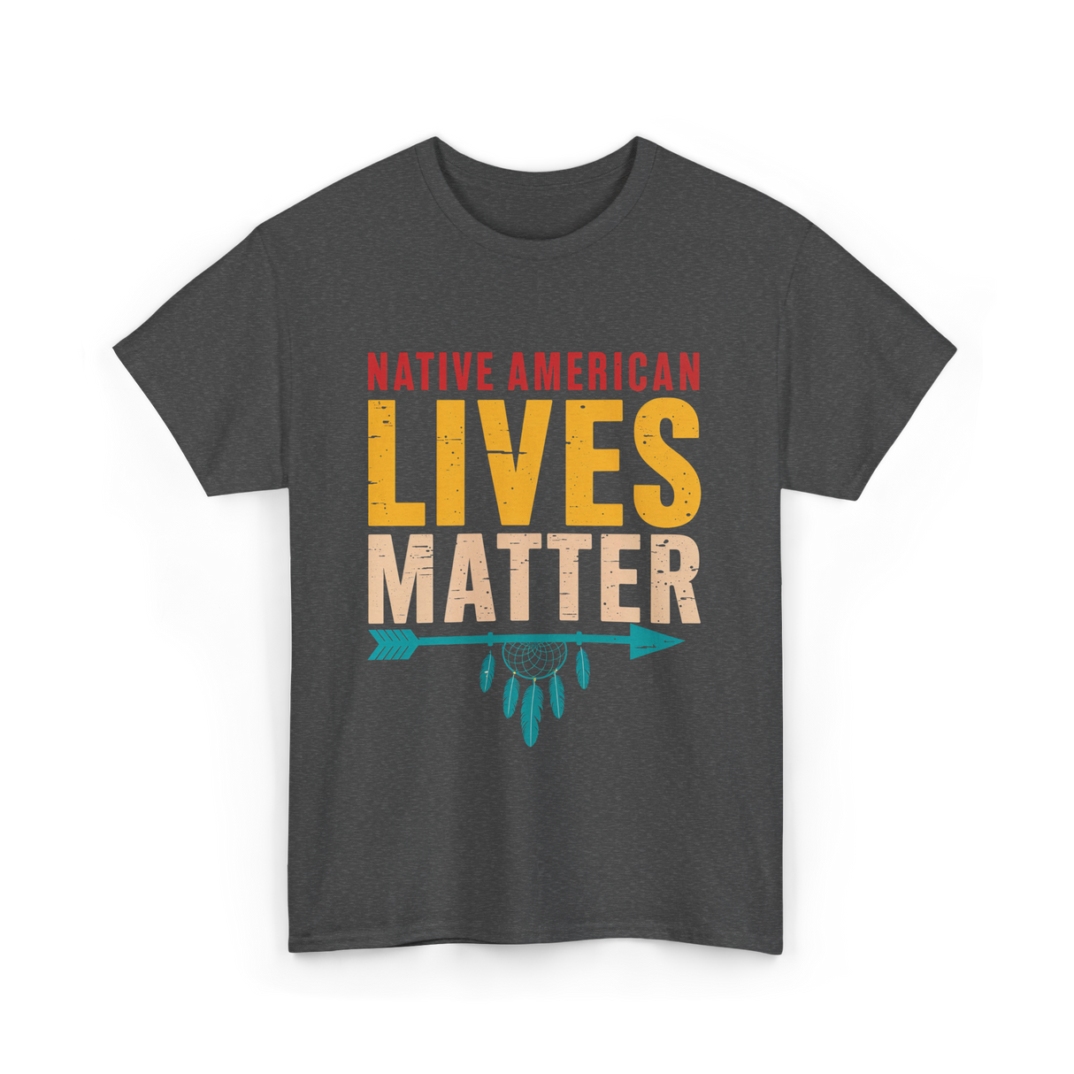 Native American Lives Matter Activism T-Shirt - Dark Heather