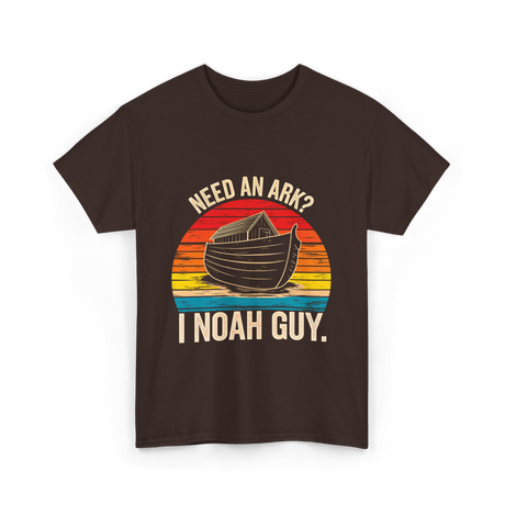 Need an Ark I Noah Guy Christian T-Shirt - Dark Chocolate