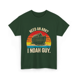 Need an Ark I Noah Guy Christian T-Shirt - Forest Green