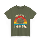 Need an Ark I Noah Guy Christian T-Shirt - Military Green