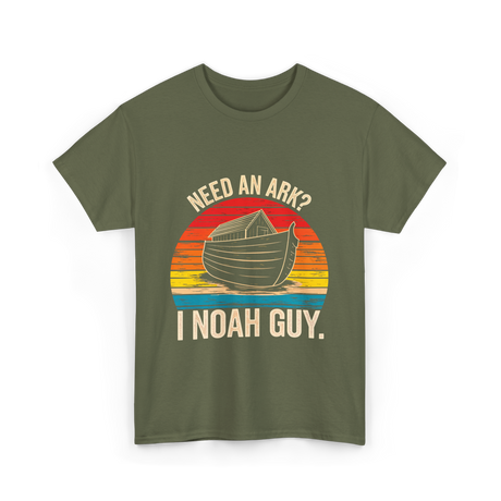 Need an Ark I Noah Guy Christian T-Shirt - Military Green