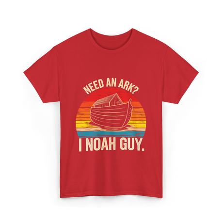 Need an Ark I Noah Guy Christian T-Shirt - Red