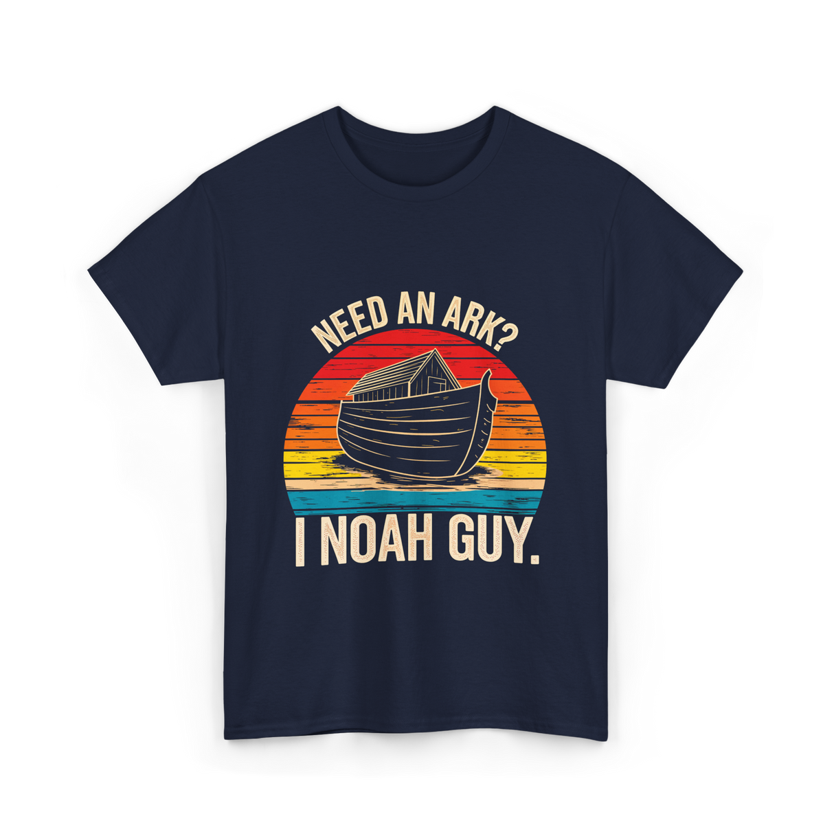 Need an Ark I Noah Guy Christian T-Shirt - Navy