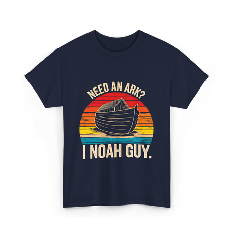 Need an Ark I Noah Guy Christian T-Shirt - Navy