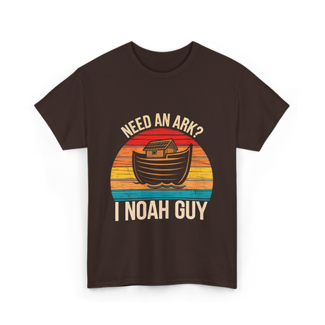 Need An Ark I Noah Guy T-Shirt - Dark Chocolate