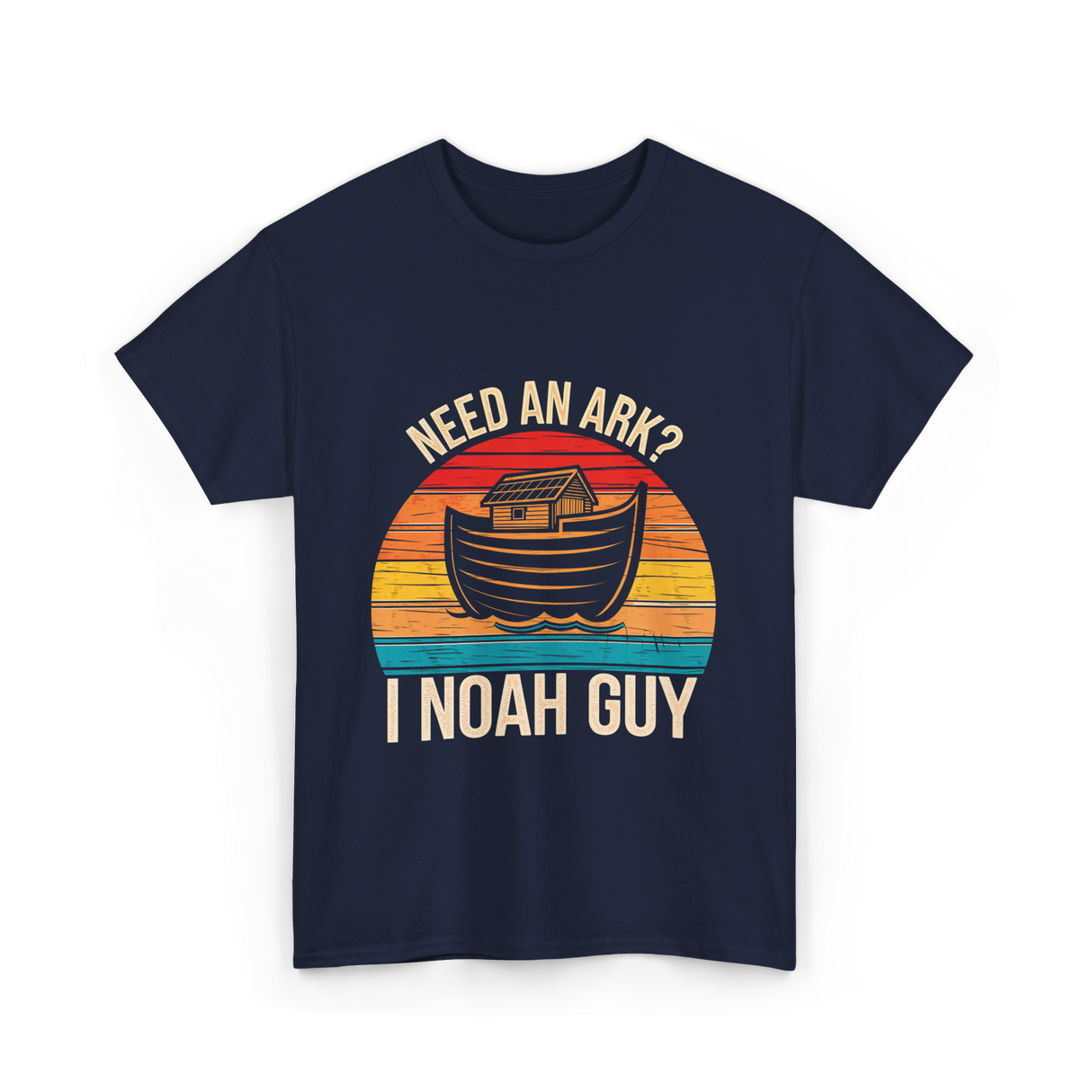 Need An Ark I Noah Guy T-Shirt - Navy