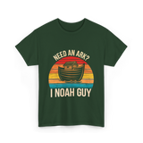 Need An Ark I Noah Guy T-Shirt - Forest Green