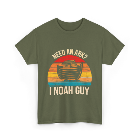 Need An Ark I Noah Guy T-Shirt - Military Green