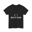 Need Ice Cream Summer Treat T-Shirt - Black