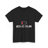 Need Ice Cream Summer Treat T-Shirt - Black