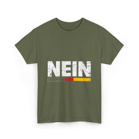 Nein German Language Saying T-Shirt - Military Green