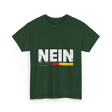 Nein German Language Saying T-Shirt - Forest Green