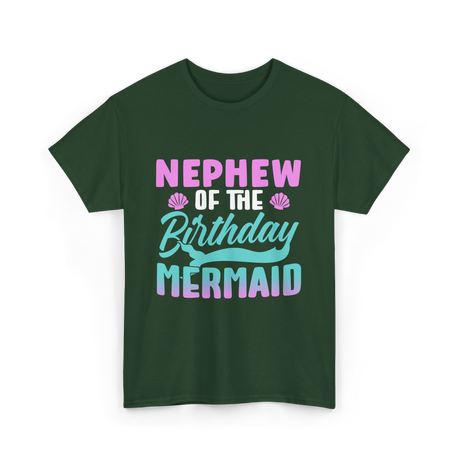 Nephew Mermaid Birthday Mermaid T-Shirt - Forest Green