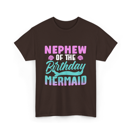 Nephew Mermaid Birthday Mermaid T-Shirt - Dark Chocolate