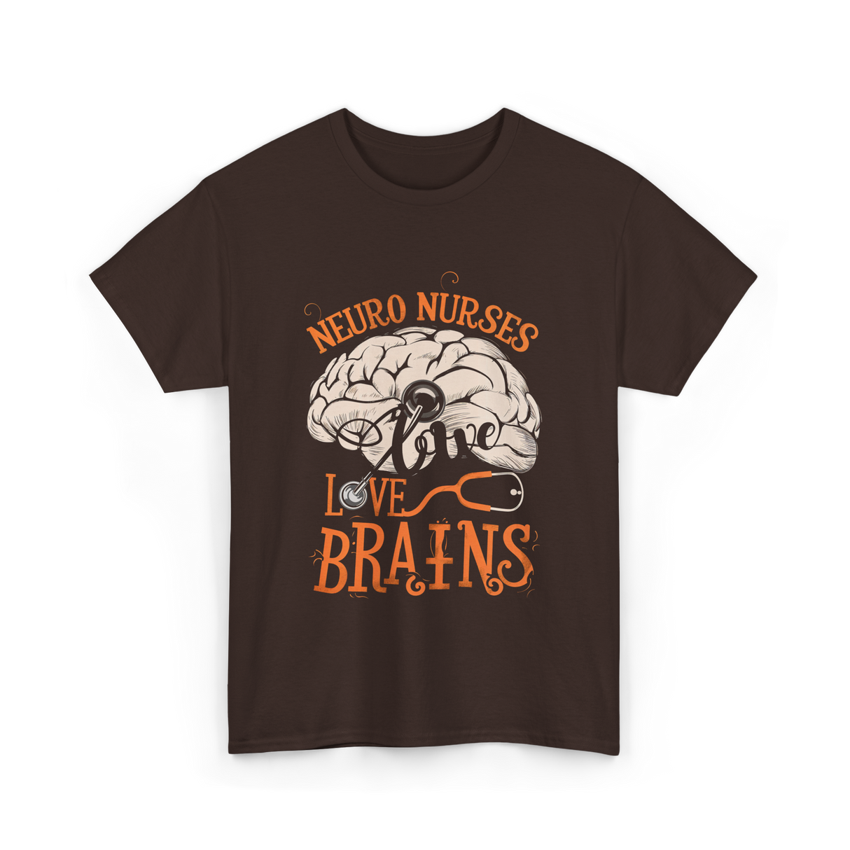 Neuro Nurses Love Brains Neuroscience T-Shirt - Dark Chocolate