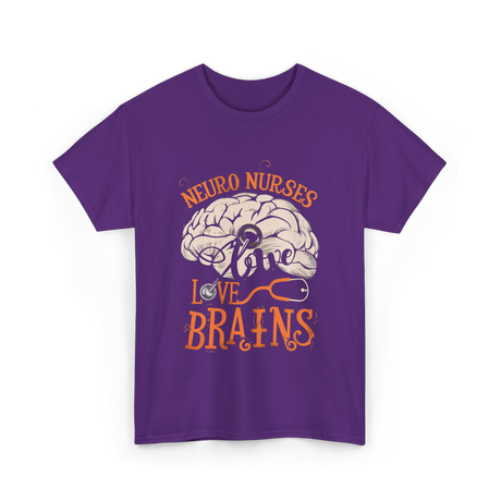 Neuro Nurses Love Brains Neuroscience T-Shirt - Purple