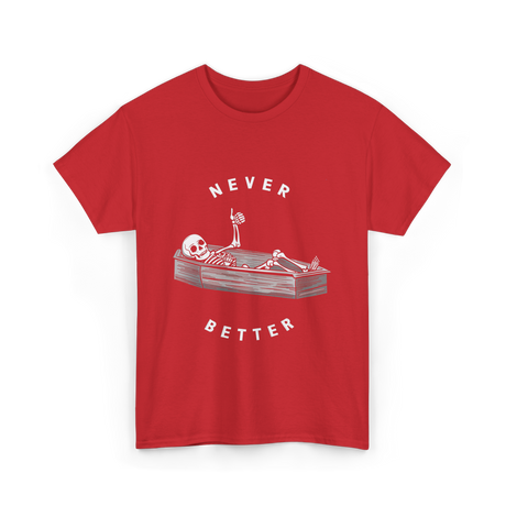 Never Better Skeleton Coffin T-Shirt - Red