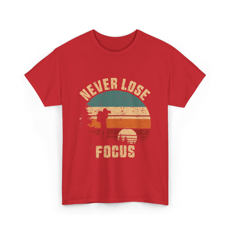 Never Lose Focus Photography T-Shirt - Red