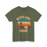 Never Lose Focus Photography T-Shirt - Military Green