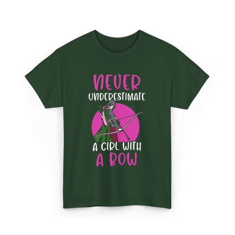 Never Underestimate A Bow Archer T-Shirt - Forest Green