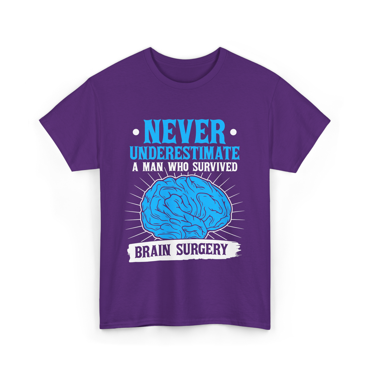 Never Underestimate Brain Surgery Survivor T-Shirt - Purple