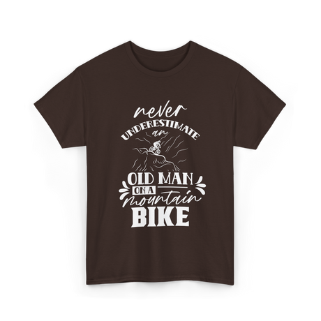 Never Underestimate Old Man Bike T-Shirt - Dark Chocolate