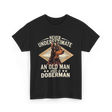 Never Underestimate Old Man Doberman T-Shirt - Black