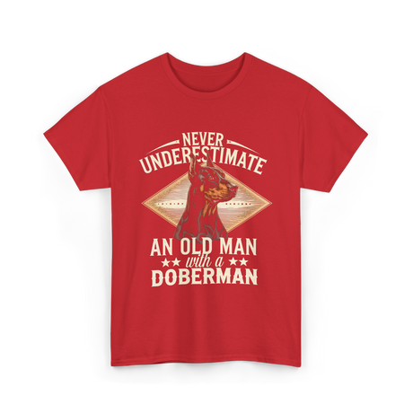 Never Underestimate Old Man Doberman T-Shirt - Red