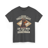 Never Underestimate Old Man Doberman T-Shirt - Dark Heather