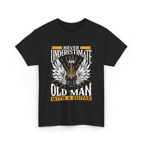 Never Underestimate Old Man Guitar T-Shirt - Black