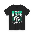 New Knee New Me Knee Surgery T-Shirt - Black