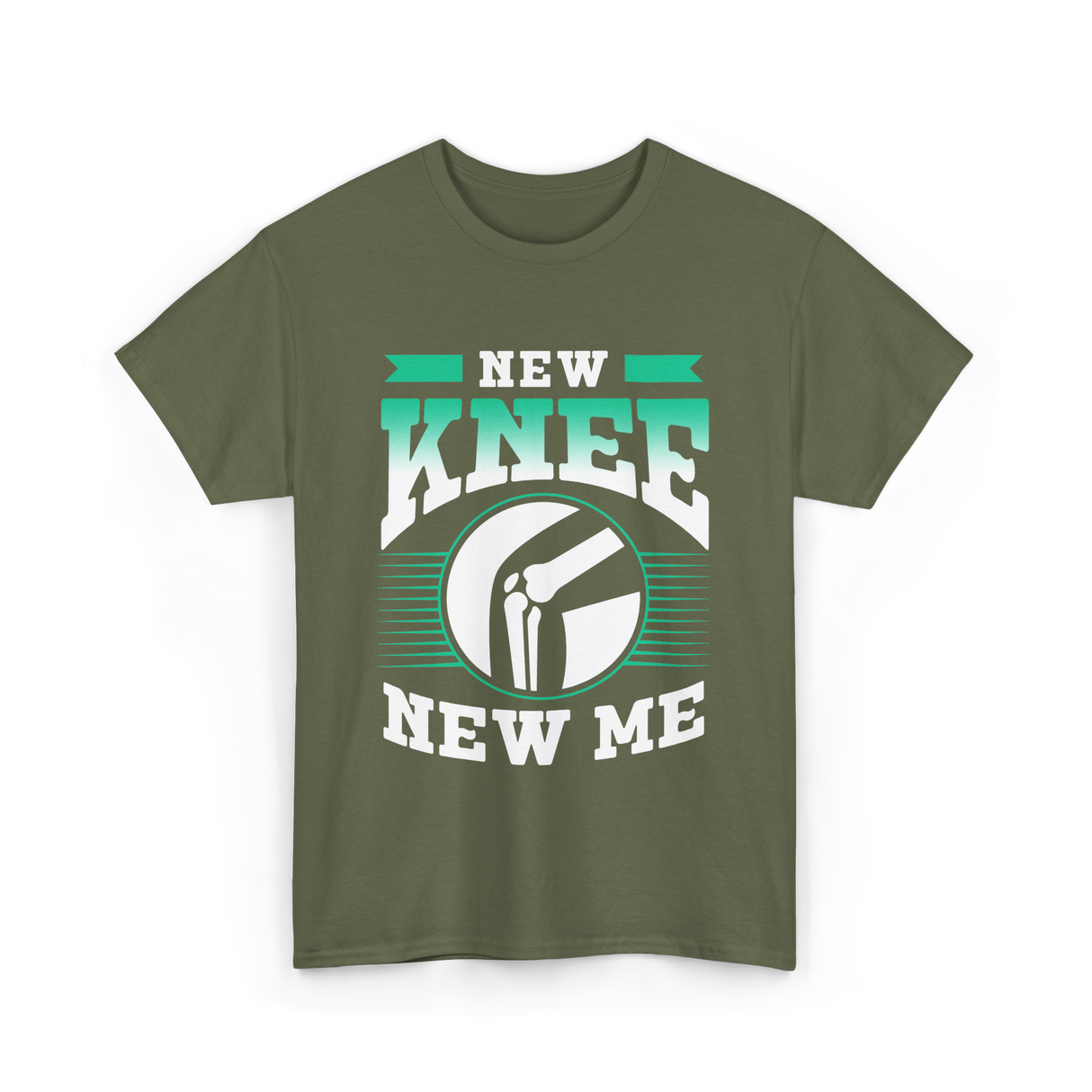 New Knee New Me Knee Surgery T-Shirt - Military Green