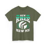 New Knee New Me Knee Surgery T-Shirt - Military Green