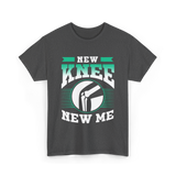 New Knee New Me Knee Surgery T-Shirt - Dark Heather