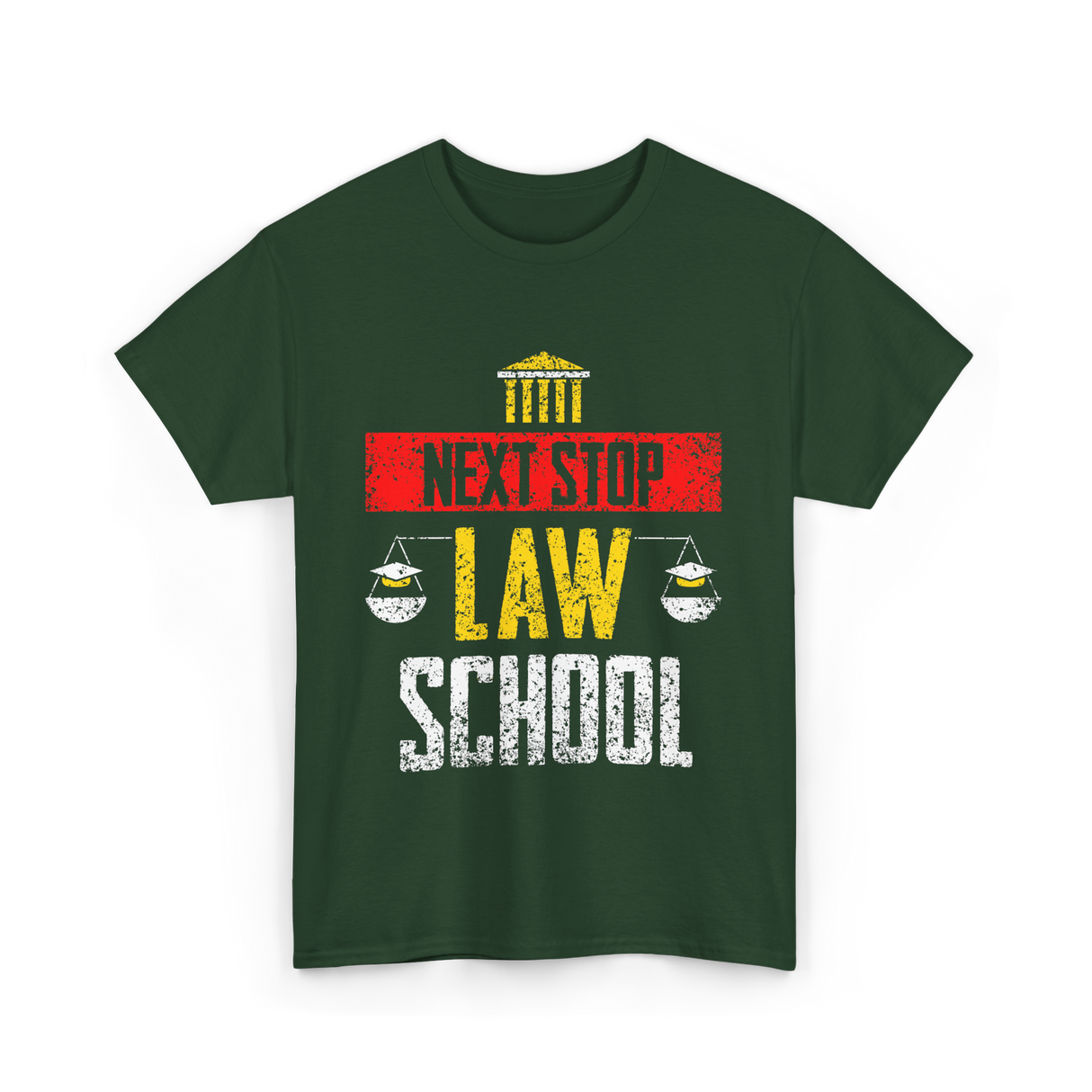 Next Stop Law School Graduate T-Shirt - Forest Green