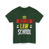 Next Stop Law School Graduate T-Shirt - Forest Green