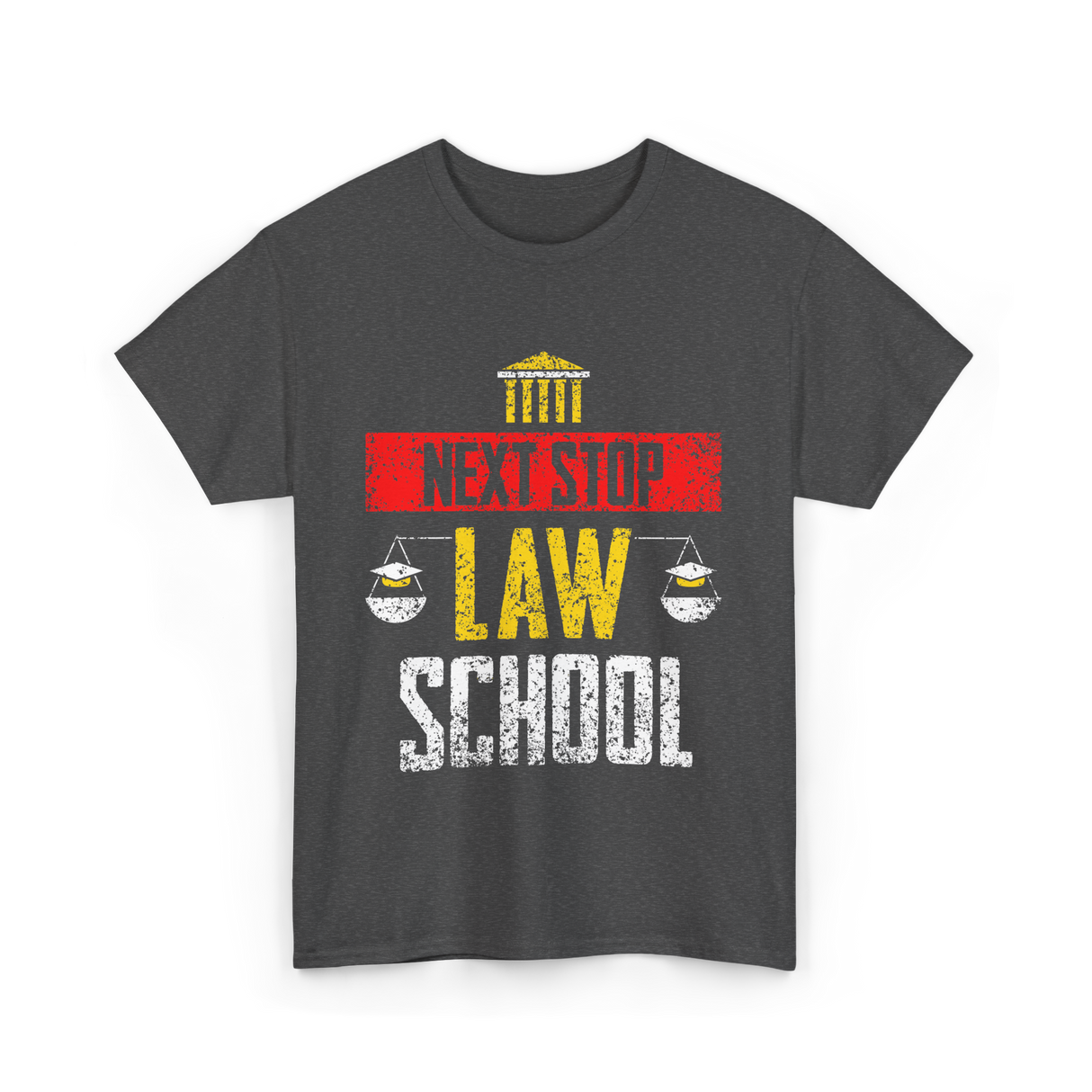 Next Stop Law School Graduate T-Shirt - Dark Heather