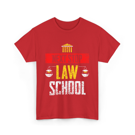 Next Stop Law School Graduate T-Shirt - Red