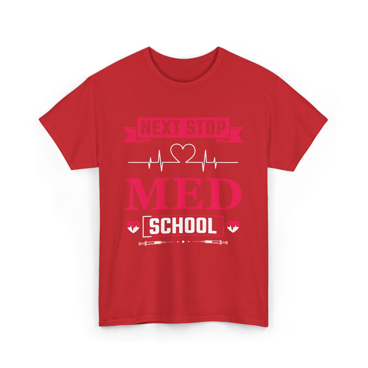 Next Stop Med School Medicine T-Shirt - Red