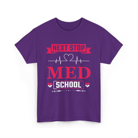 Next Stop Med School Medicine T-Shirt - Purple