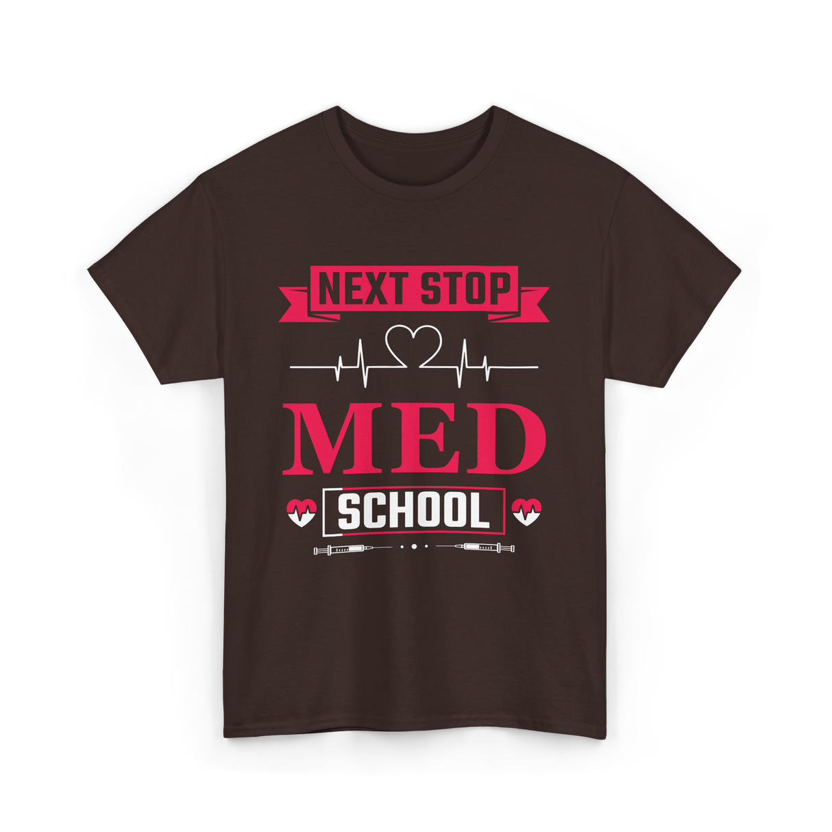 Next Stop Med School Medicine T-Shirt - Dark Chocolate