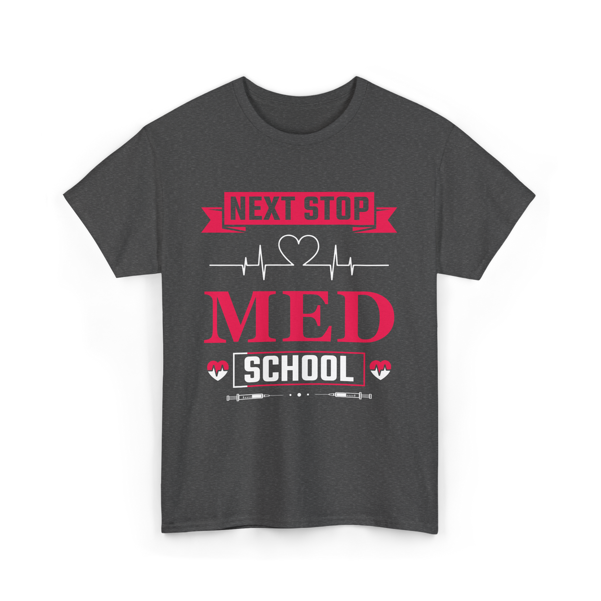 Next Stop Med School Medicine T-Shirt - Dark Heather