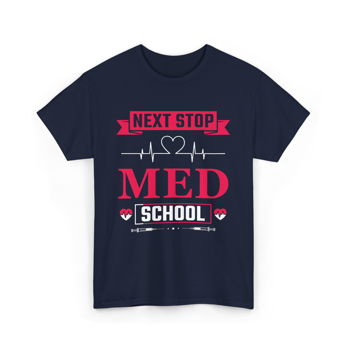 Next Stop Med School Medicine T-Shirt - Navy