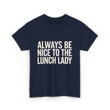 Nice Lunch Lady T-Shirt - Navy