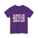 Nice Lunch Lady T-Shirt - Purple