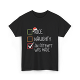 Nice Naughty An Attempt Christmas T-Shirt - Black