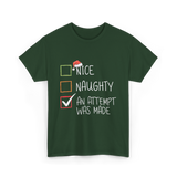 Nice Naughty An Attempt Christmas T-Shirt - Forest Green