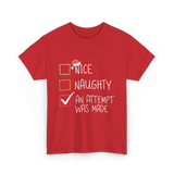 Nice Naughty An Attempt Christmas T-Shirt - Red