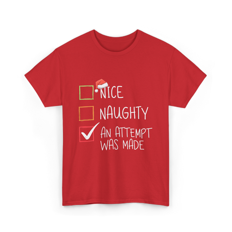 Nice Naughty An Attempt Christmas T-Shirt - Red